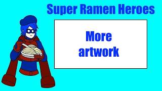 Super Ramen Heroes Art Stream 150 @otakumarcus