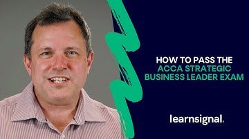 How To Pass The ACCA Strategic Business Leader (SBL) Exam | Learnsignal