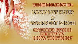 🔴LIVE WEDDING CEREMONY â… â… KARANJIT KAUR & MANPREET SINGH