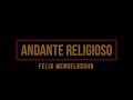 Andante Religioso - Felix Mendelssohn