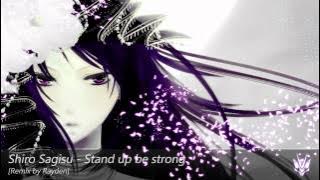 Shiro Sagisu - Stand up be Strong [Breakbeat] (Rayden Remix)