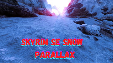Realistic Parallax Snow Skyrim SE [4K]