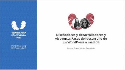 Marta Torre, Nora Ferreirós: Diseñadores y desarrolladores y viceversa: Fases del desarrollo