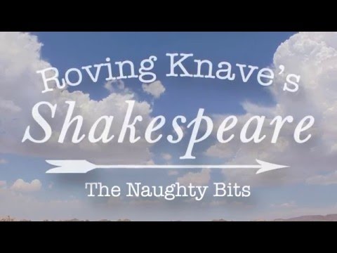 Shakespeare's Naughty Bits: Romeo and Juliet