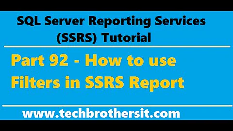 SSRS Tutorial Part 92 - How to use Filters in SSRS Report