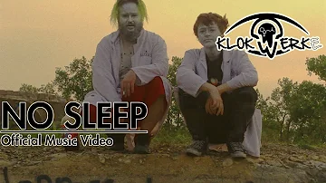 Klokwerk E - No Sleep (Official Music Video)