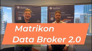 Matrikon Data Broker 2.0 Introduction #Matrikon #opcua #digitaltwin