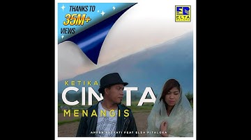 Andra Respati feat Elsa Pitaloka - Ketika Cinta Menangis (Official Music Video)