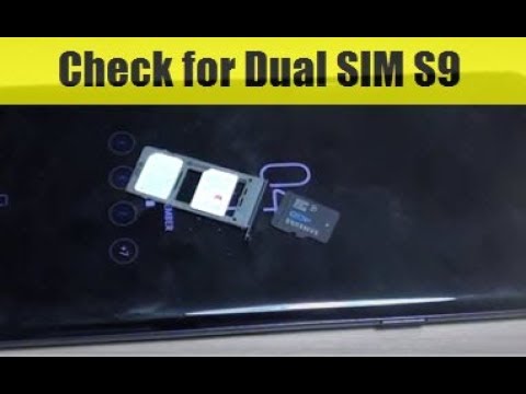 How to Check If Your Samsung Galaxy S9 Supports Dual SIM Card