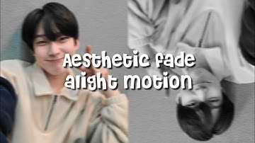 Aesthetic fade transition || alight motion