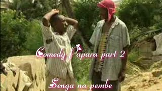Original Comedy Papara part 2 pembe na senga