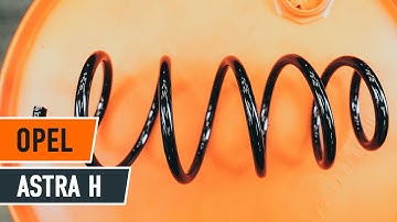 Wie OPEL ASTRA H Limousine Fahrwerksfedern vorne wechseln [AUTODOC TUTORIAL]
