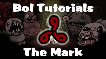 Binding of Isaac Tutorials - The Mark