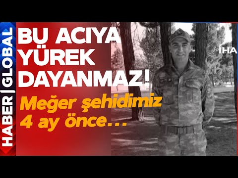 Şehit Haberinde Yürekleri Yakan Detay: Meğer 4 Ay Önce...