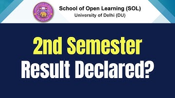 DU SOL 2nd Semester Result Declared? | SOL Reporter.