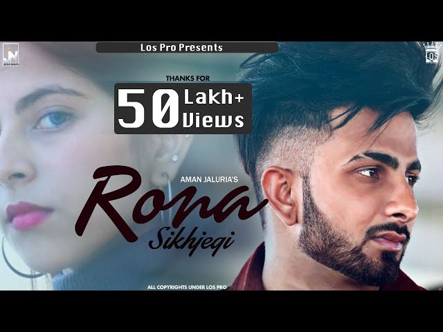 Rona Sikhjegi - Aman Jaluria Feat. Game Changerz (Official Music Video) | Punjabi Song class=