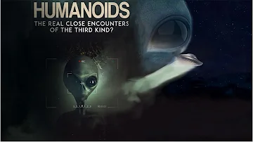 Humanoids: The Real Close Encounters of The Third Kind?... 2022 Documentary - Official Trailer