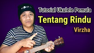 Tentang Rindu - Virzha tutorial ukulele pemula