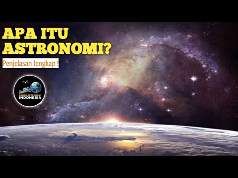 Video: Untuk Apa Astronomi?