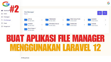 TUTORIAL MEMBUAT APLIKASI FILE MANAGER MENGGUNAKAN LARAVEL 12   PART 2