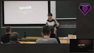 FOSDEM 2024: SpiceDB: Mature, Open Source ReBAC screenshot 1