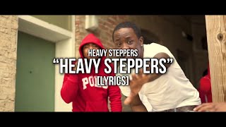 Heavy Steppers - “Heavy Steppers” (Lyrics)