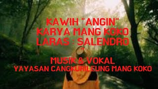 KAWIH MANG KOKO 'ANGIN'