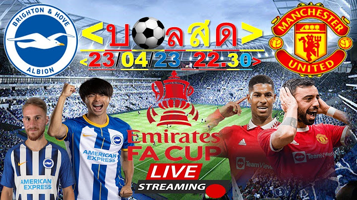 LIVE  เชียร์สด : ไบร์ทตัน  พบ แมนเชสเตอร์ ยูไนเต็ด 23/4/23#ดูบอลสด#แมนยู#manutd #เอฟเอคัพ#สดแมนยู