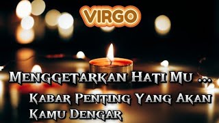 🪔VIRGO🪔Menggetarkan Hati Mu ...Kabar Penting Yang Akan Kamu Dengar⁉️