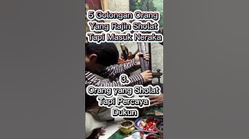 5 Golongan Orang yang Rajin Sholat tapi Masuk Neraka #shorts #short #shortvideo