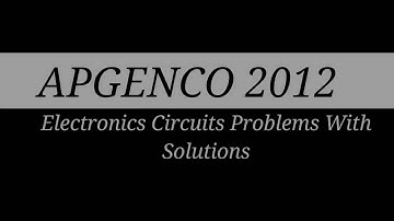 APGENCO 2012 Paper | Electronic Circuits |