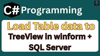 How to Populate TreeView from SQL Server Database Using C# Winform