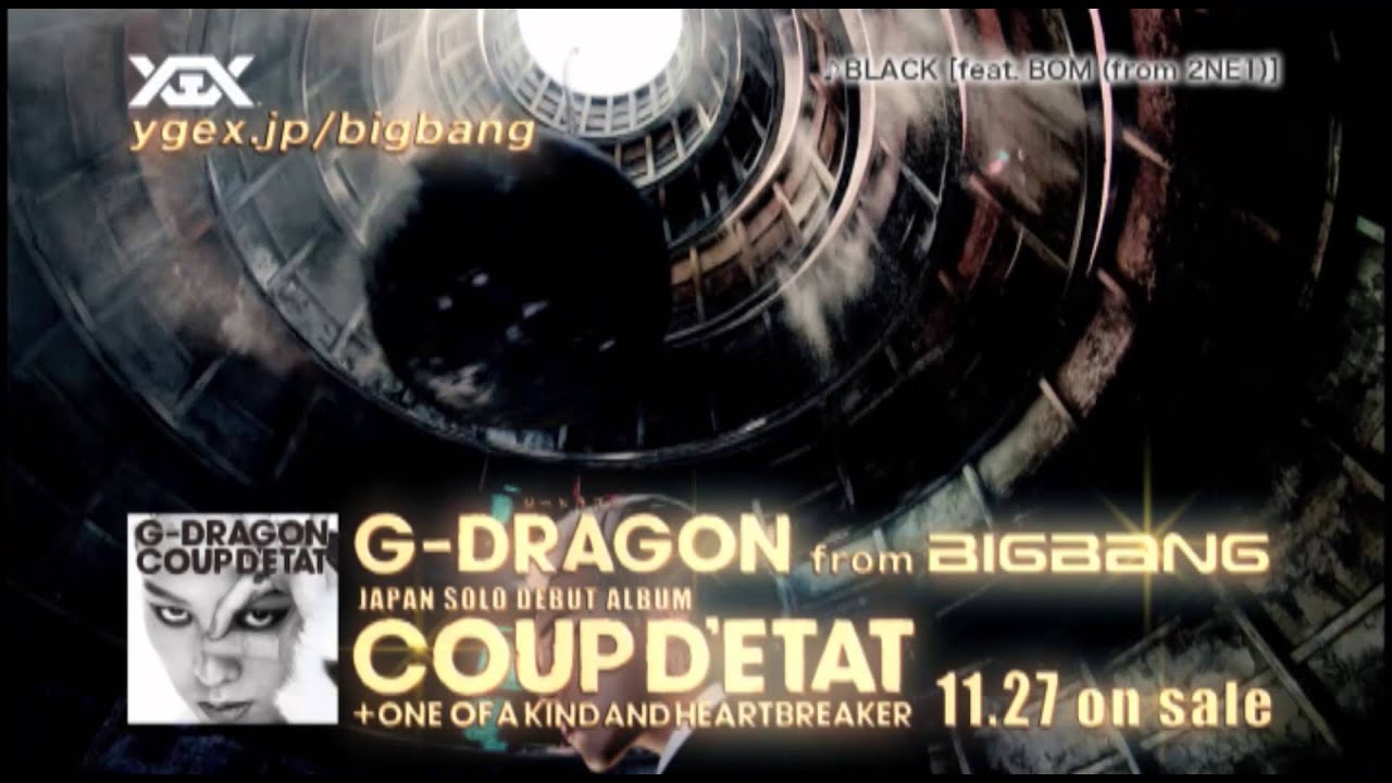 G Dragon Coup D Etat One Of A Kind Heartbreaker Release Comment Youtube