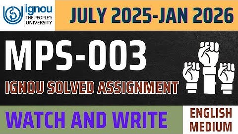 MPS-003 SOLVED ASSIGNMENT 2025-26 l MPS003 ,MPS3 Solved assignment for July 2025 and Jan 2026 IGNOU 