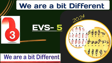 We are a bit Different // EVS // Chapter 3 // Class 5 // #EVS