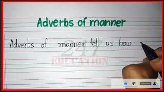 Definition of adverbs of manner | What is adverbs of manner | Example of adverbs of manner