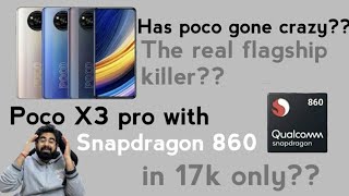 Poco X3 pro | Flagship killer | Snapdragon 860 in 17k only