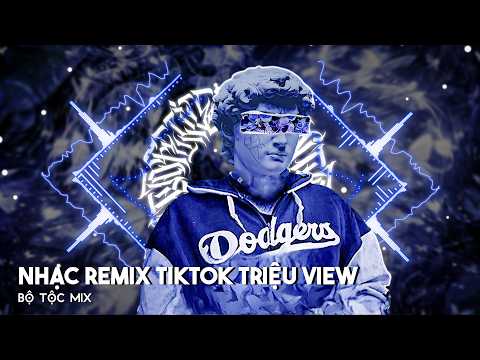 BXH Nhạc Trẻ Remix Hay Nhất Hiện Nay - NHẠC REMIX TIKTOK TRIỆU VIEW| Top 15 Nhạc TikTok Hay 2026