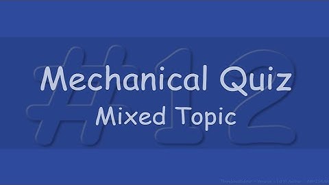 Mechanical Engineering Quiz #12 | Mixed Chapters | 20 question under 10 minutes | @ABHISKAR