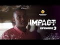 Srie  impact  saison 1  episode 3  vf