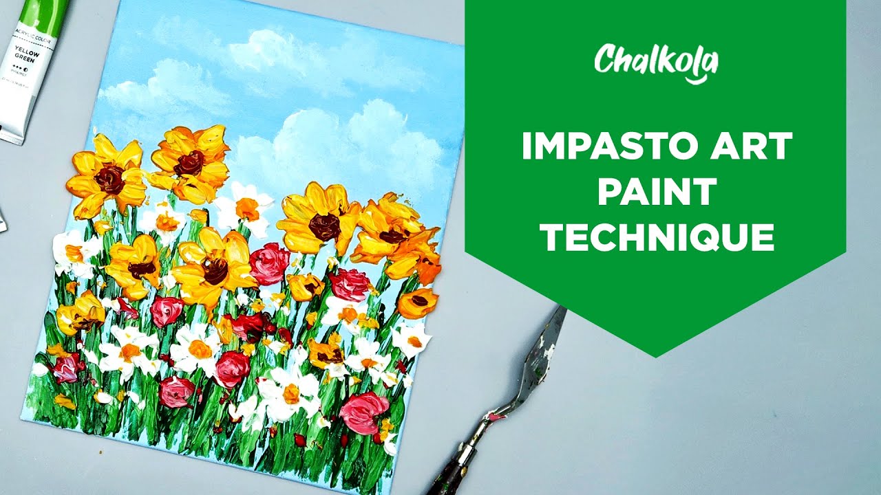 How to Do Impasto Painting With Acrylics - Chalkola - Chalkola Art Supply