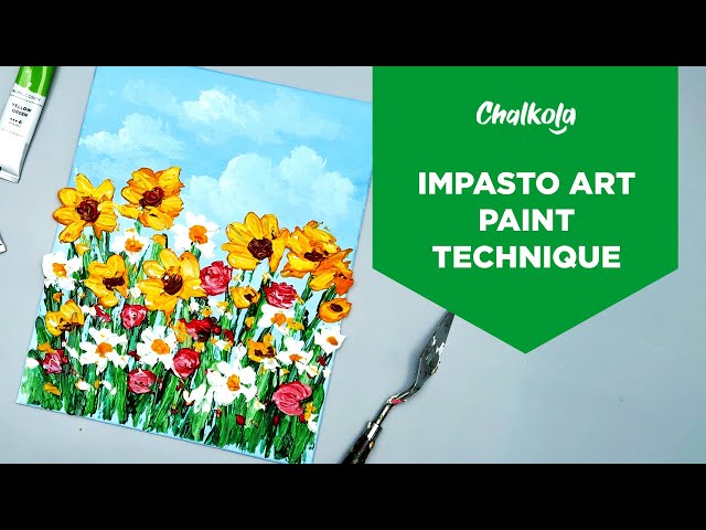 How to Do Impasto Painting With Acrylics - Chalkola - Chalkola Art Supply