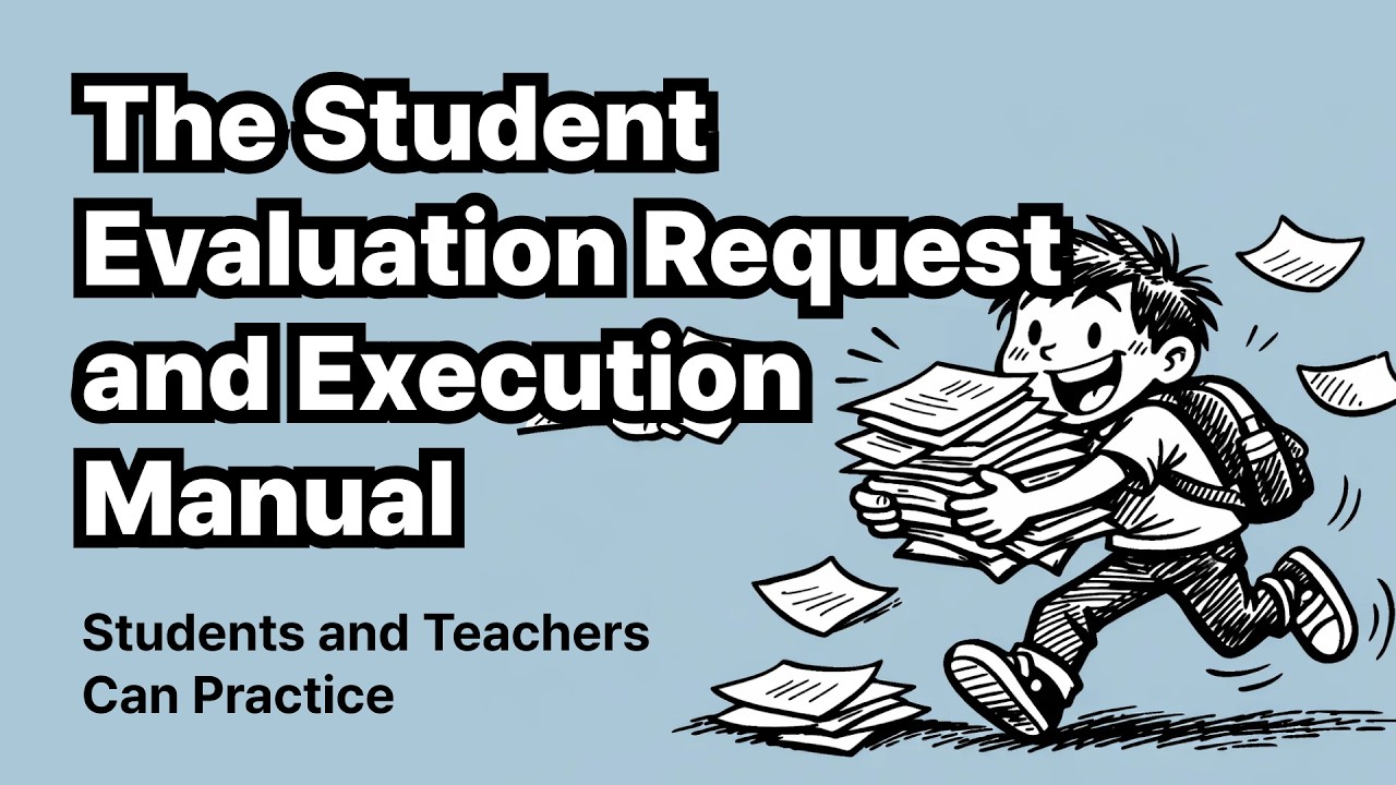 The Student Evaluation Request and Execution Manual