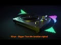 Kinyo - Bigger Than Me (arabian nights)