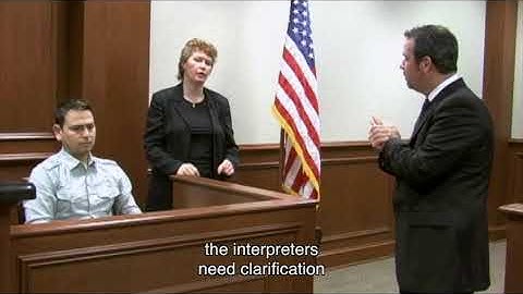 Mock Court Trial:  Deaf Interpreters in Action