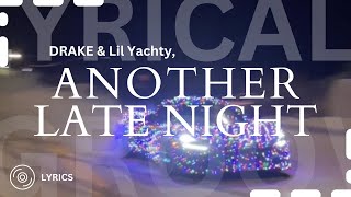Drake - Another Late Night ft. Lil Yachty ( Lyrics Video )