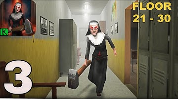 Evil Nun Maze: Endless Escape Floors 21- 30 Gameplay Part 3