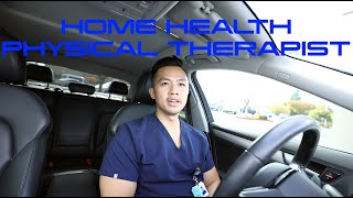 Physical Therapist Day in the Life | Home Health Edition
