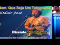 Mande Nem  Que Seja Um Telegrama  - Odair José  - Karaokê