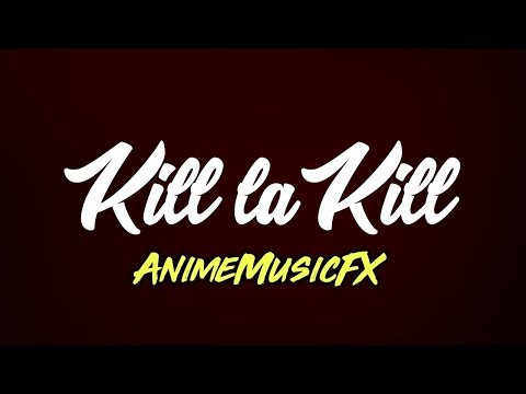 kill la kill OST -  Kiryuu G@ KiLL